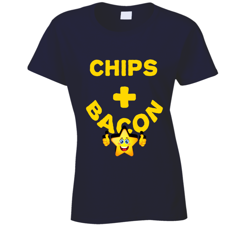 Chips Plus Bacon Funny Love Trending Fan T Shirt