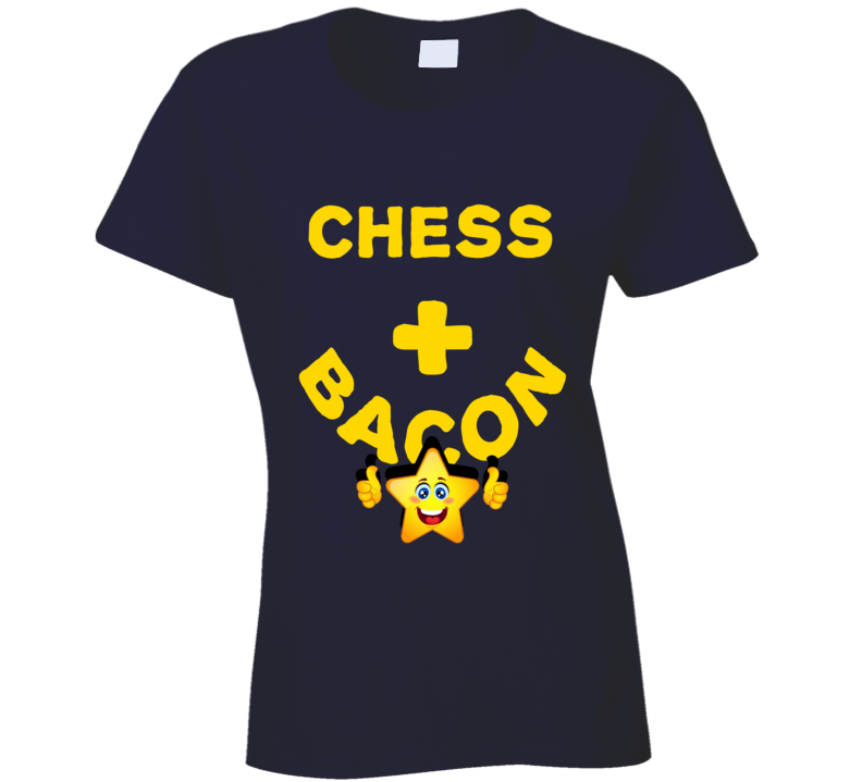 Chess Plus Bacon Funny Love Trending Fan T Shirt