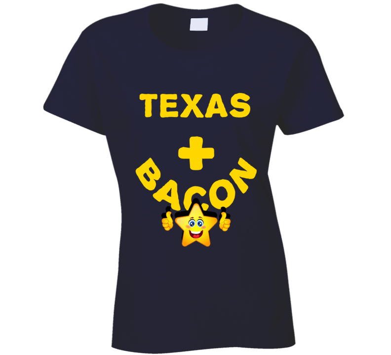 Texas  Plus Bacon Funny Love Trending Fan T Shirt