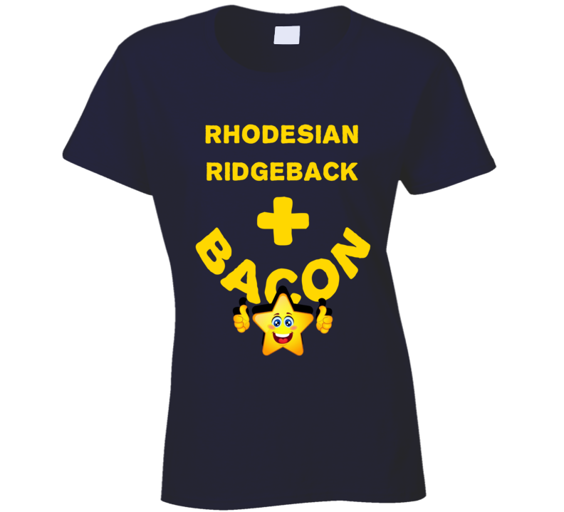 Rhodesian Ridgeback Plus Bacon Funny Love Trending Fan T Shirt