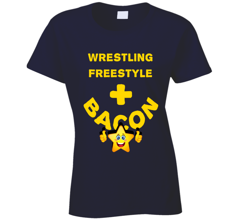 Wrestling Freestyle Plus Bacon Funny Love Trending Fan T Shirt