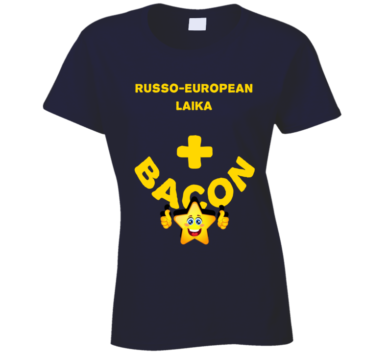 Russo-European Laika Plus Bacon Funny Love Trending Fan T Shirt