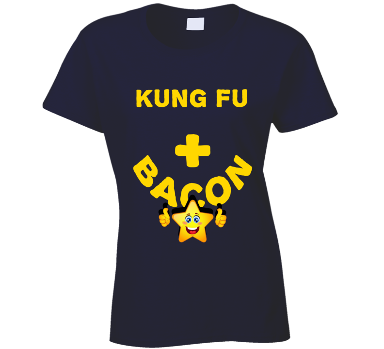 Kung Fu Plus Bacon Funny Love Trending Fan T Shirt