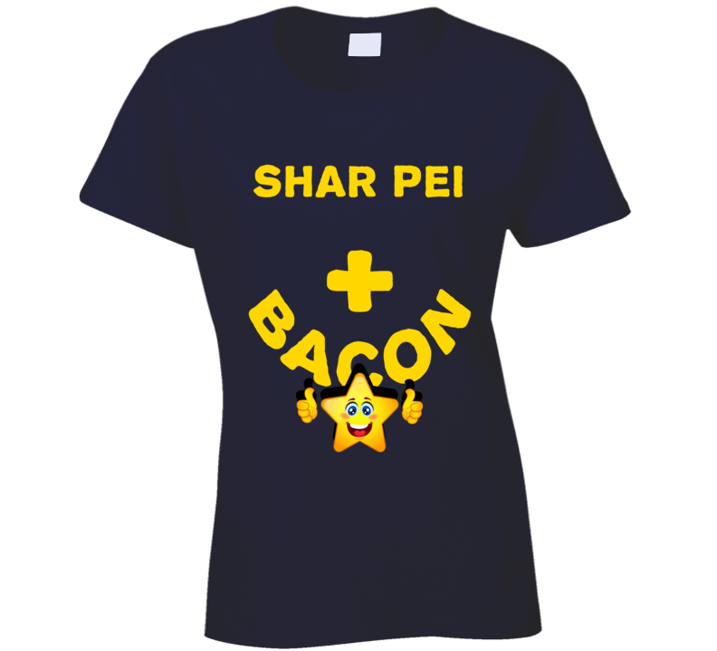 Shar Pei Plus Bacon Funny Love Trending Fan T Shirt