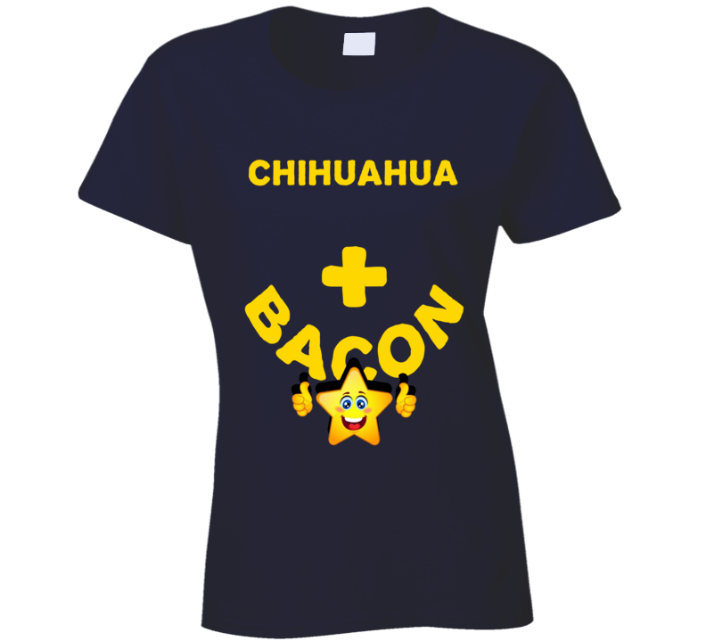 Chihuahua Plus Bacon Funny Love Trending Fan T Shirt