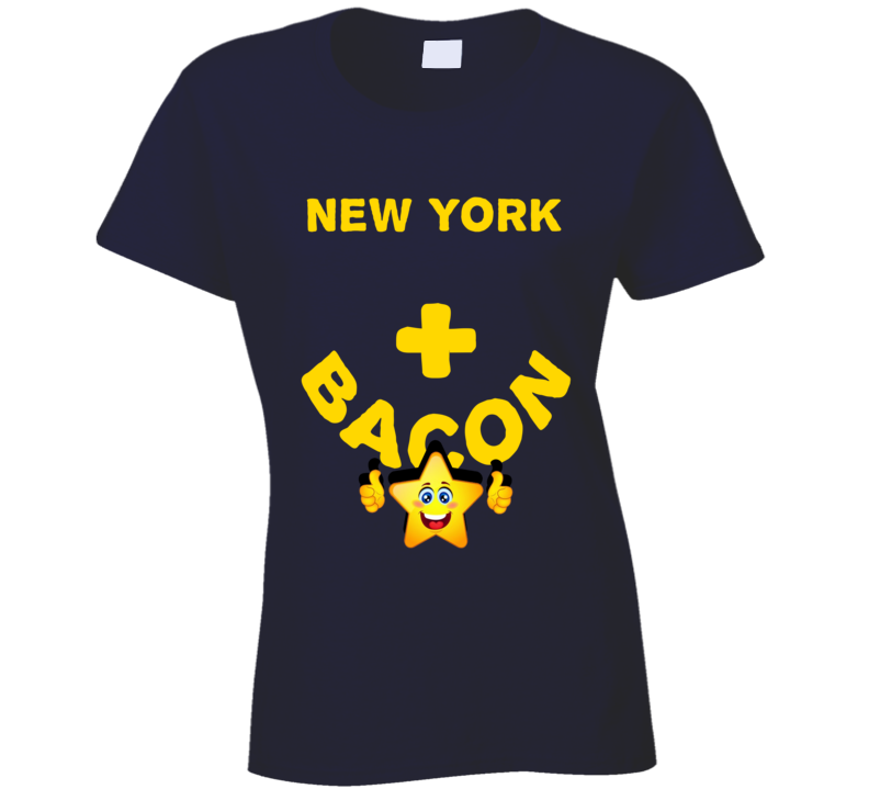 New York  Plus Bacon Funny Love Trending Fan T Shirt