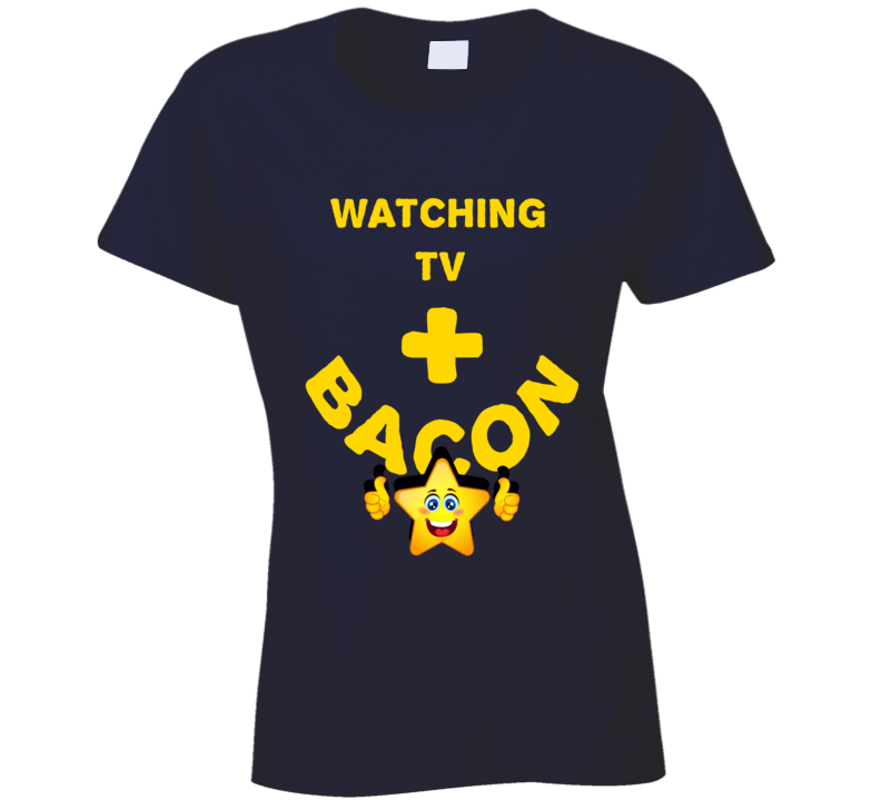 Watching Tv Plus Bacon Funny Love Trending Fan T Shirt