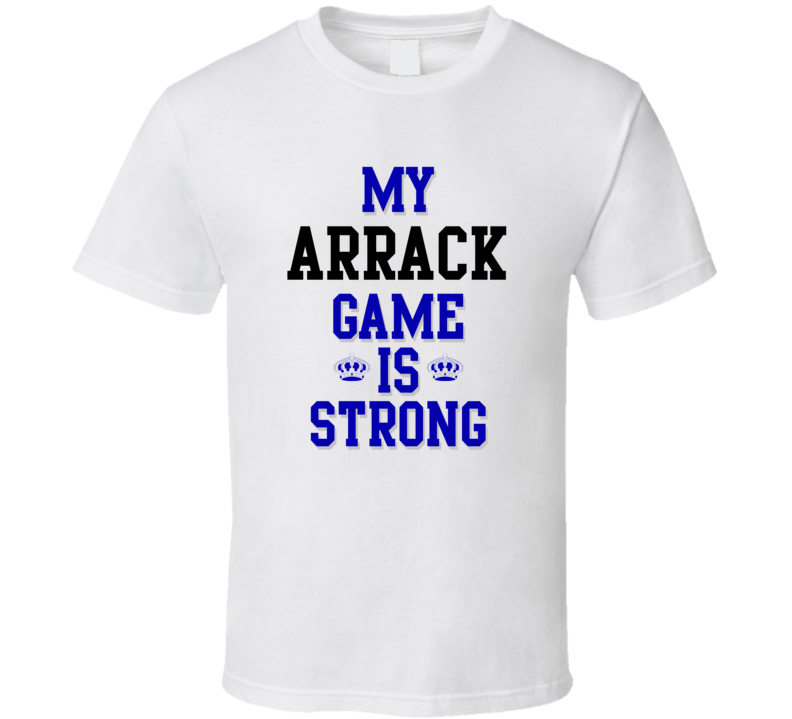 My Arrack Game Is Strong Funny Sport Drink Hobby Trending Fan T Shirt