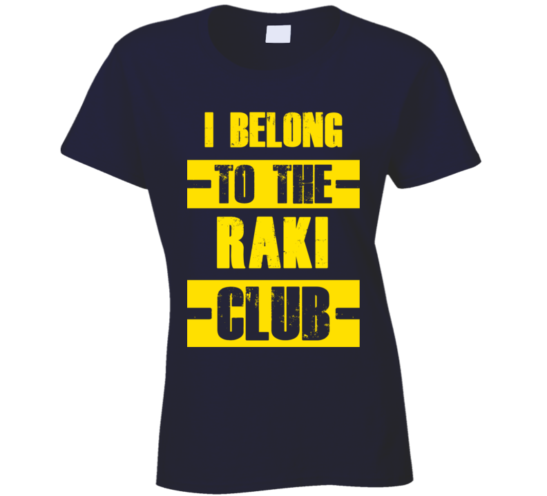 Club Funny Liquor Sport Hobby Trending Fan Raki T Shirt