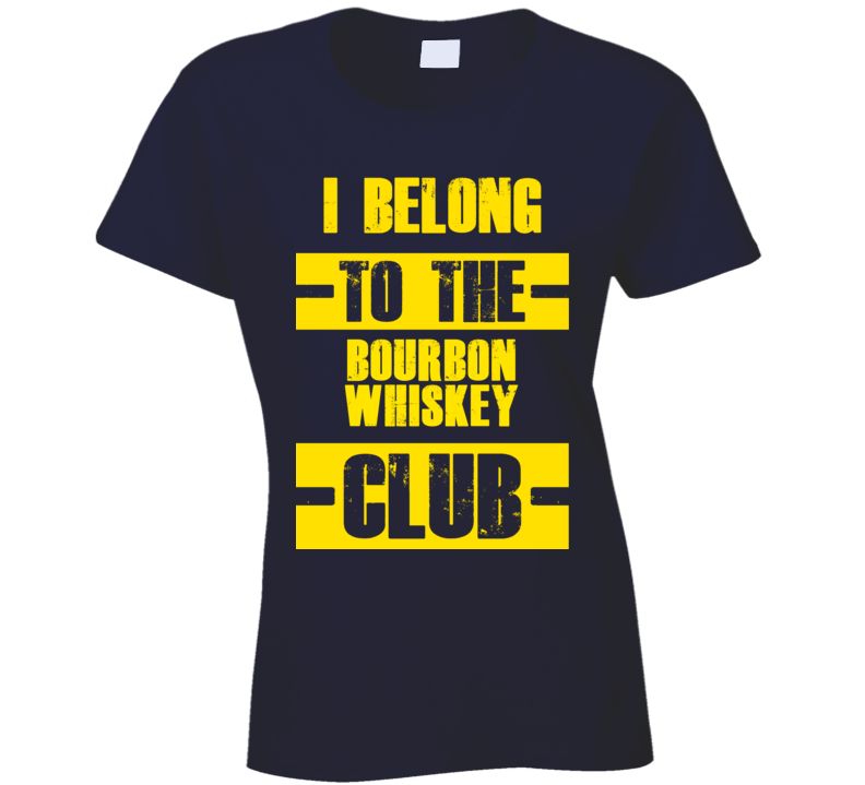 Club Funny Liquor Sport Hobby Trending Fan Bourbon Whiskey T Shirt