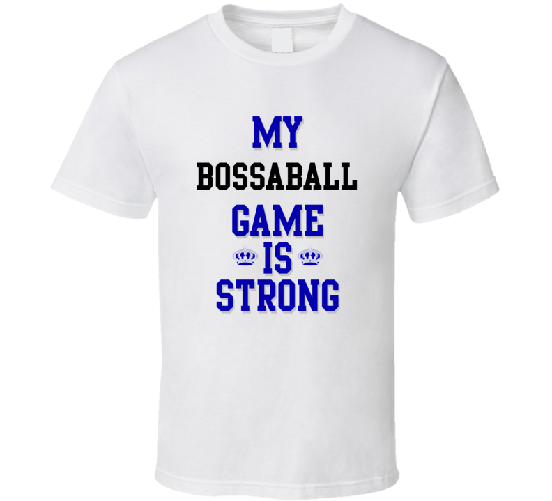 My Bossaball Game Is Strong Funny Sport Drink Hobby Trending Fan T Shirt