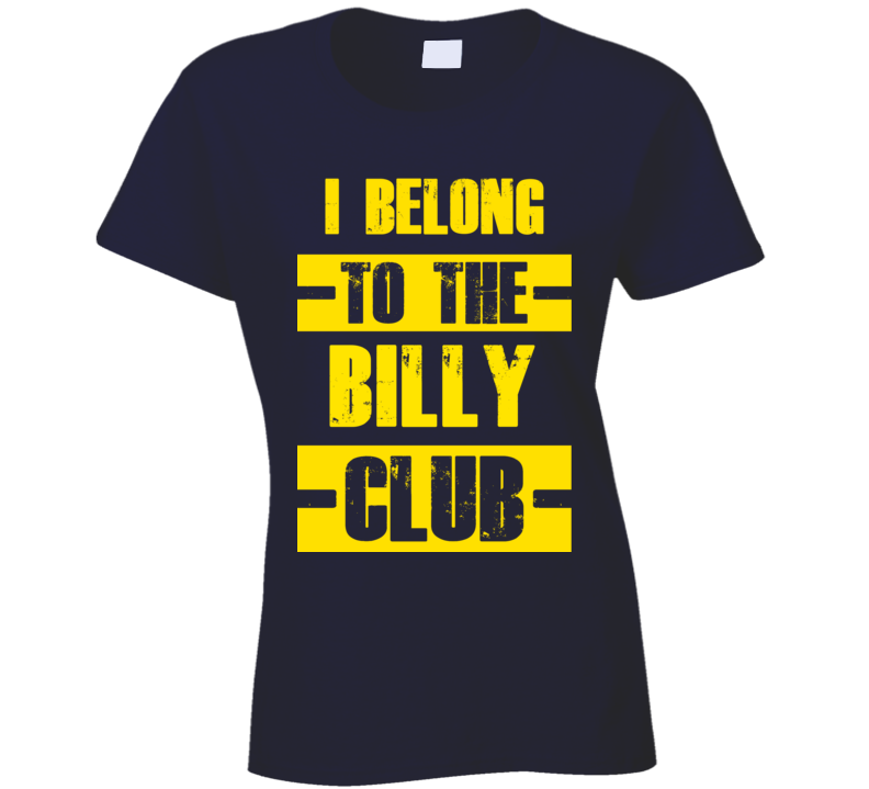 Club Funny Liquor Sport Hobby Trending Fan Billy T Shirt