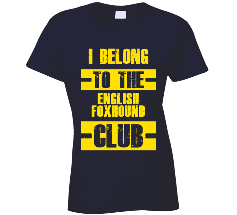 Club Funny Liquor Sport Hobby Trending Fan English Foxhound T Shirt