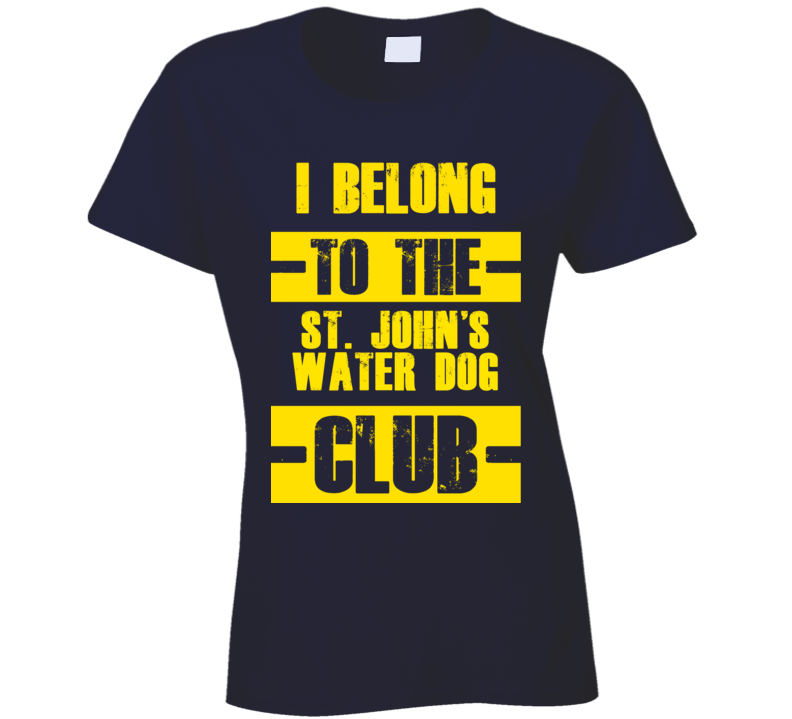 Club Funny Liquor Sport Hobby Trending Fan St. John'S Water Dog T Shirt