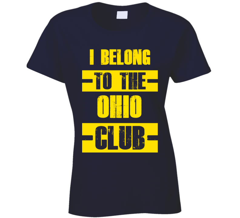 Club Funny Liquor Sport Hobby Trending Fan Ohio  T Shirt