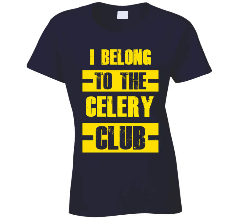 Club Funny Liquor Sport Hobby Trending Fan Celery T Shirt