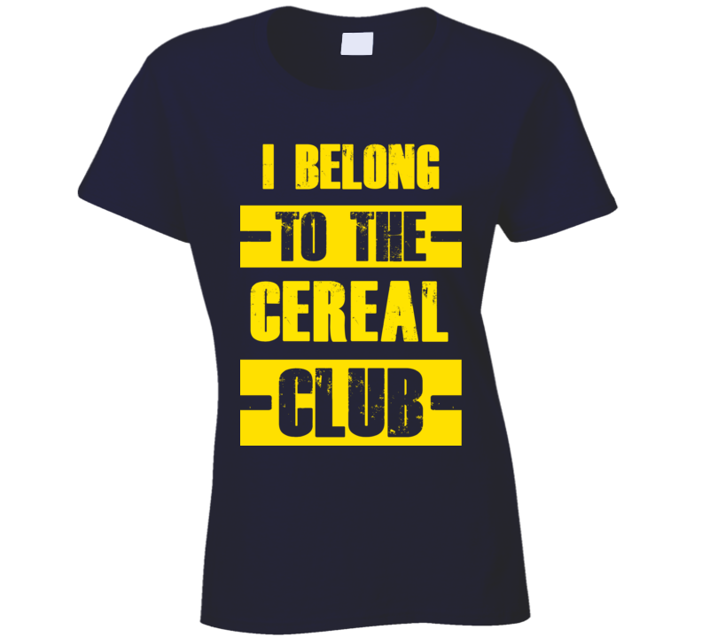 Club Funny Liquor Sport Hobby Trending Fan Cereal T Shirt