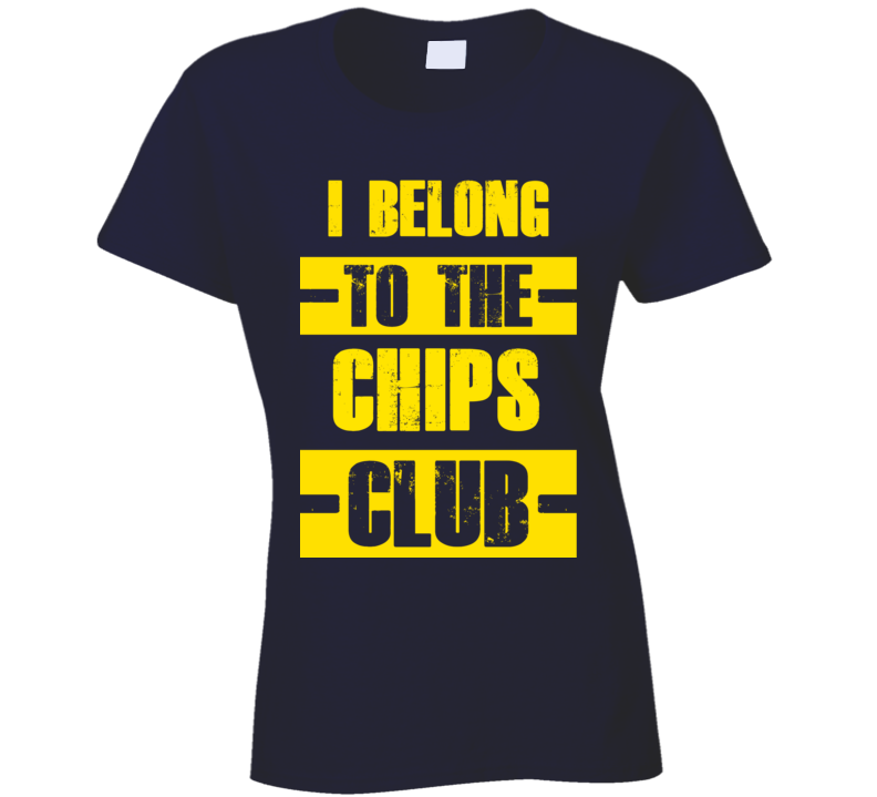 Club Funny Liquor Sport Hobby Trending Fan Chips T Shirt