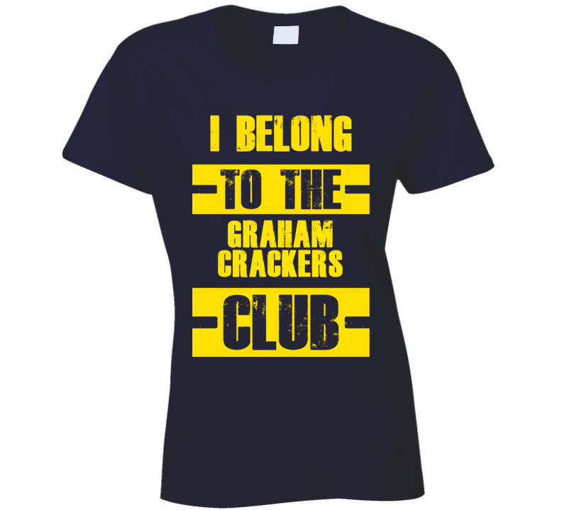 Club Funny Liquor Sport Hobby Trending Fan Graham Crackers T Shirt