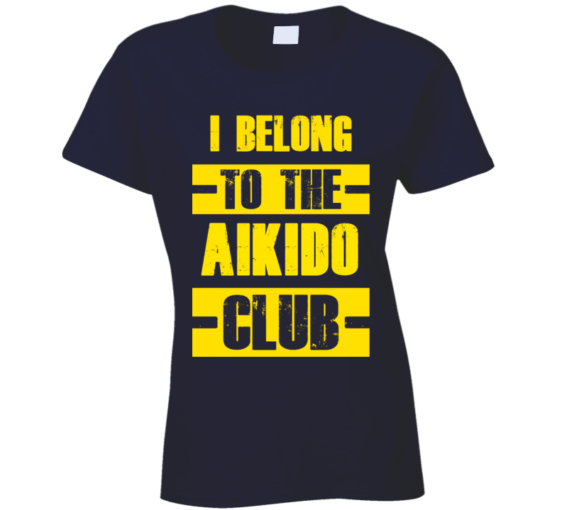 Club Funny Liquor Sport Hobby Trending Fan Aikido T Shirt