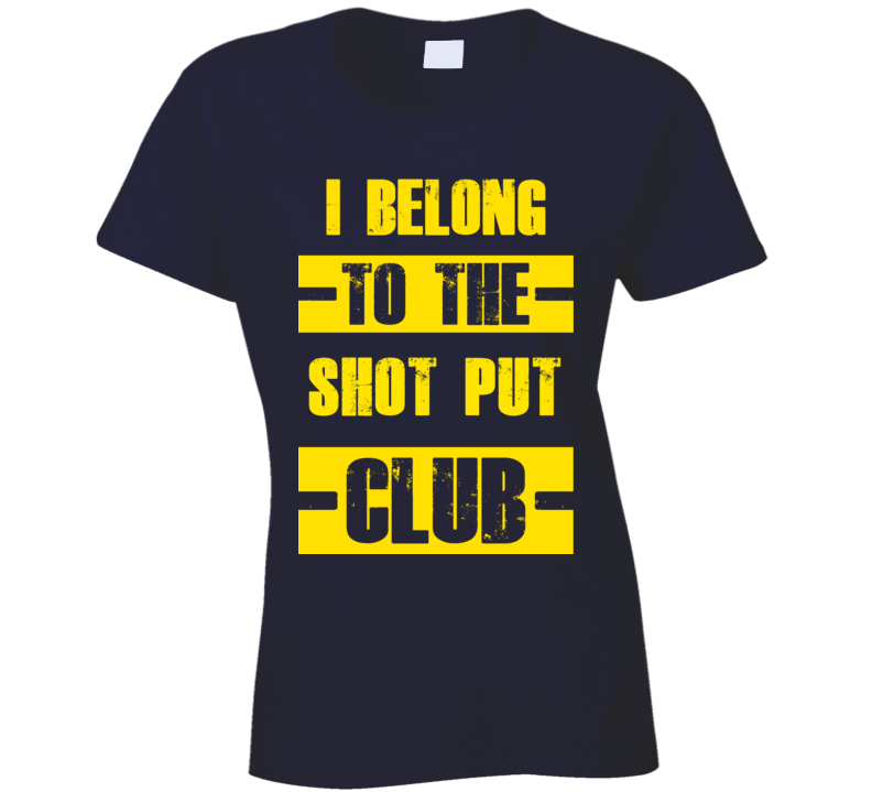 Club Funny Liquor Sport Hobby Trending Fan Shot Put T Shirt