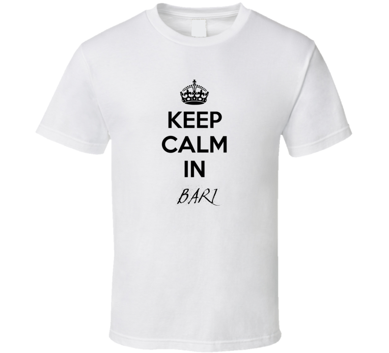 Keep Calm In Bari City Cool Style?Trending Fan T Shirt