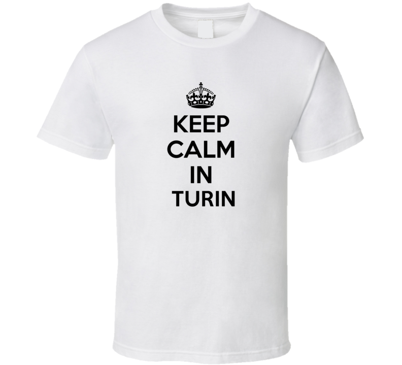 Keep Calm In Turin City Cool Pride?Trending Fan T Shirt