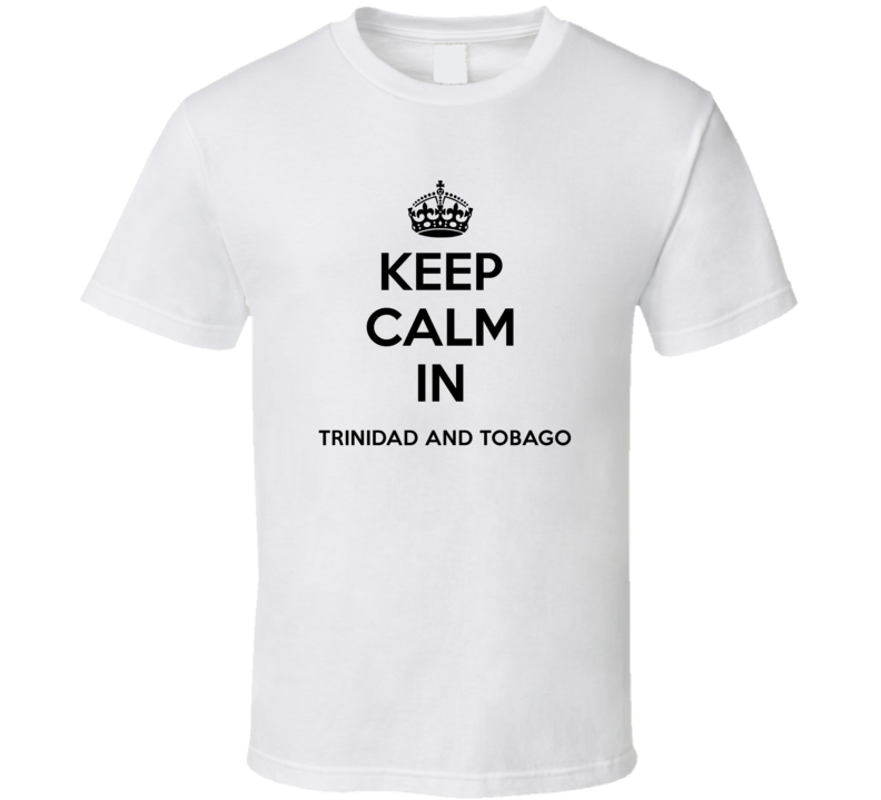 Keep Calm In Trinidad And Tobago City Cool Pride?Trending Fan T Shirt