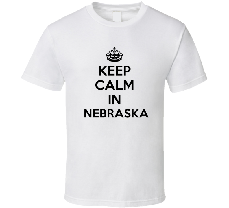 Keep Calm In Nebraska City Cool Pride?Trending Fan T Shirt