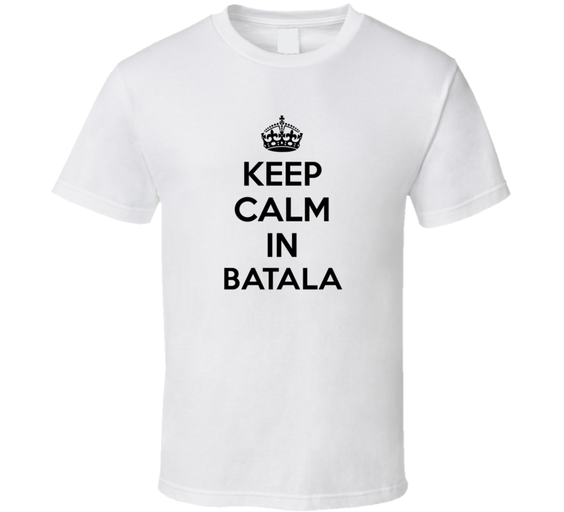 Keep Calm In Batala City Cool Pride?Trending Fan T Shirt