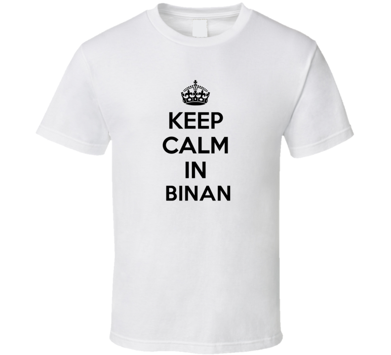 Keep Calm In Binan City Cool Pride?Trending Fan T Shirt