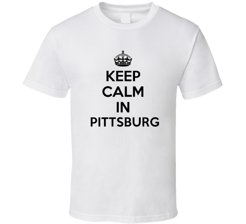 Keep Calm In Pittsburg City Cool Pride?Trending Fan T Shirt