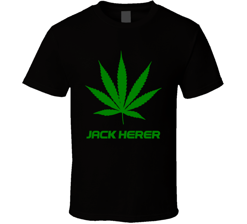 Jack Herer Weed Slang Funny Strains Legalize T Shirt