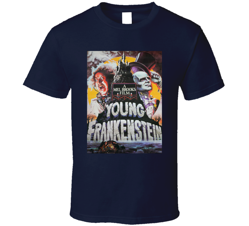 Young Frankenstein Mel Brooks Gene Wilder Funny Parody Fan T Shirt