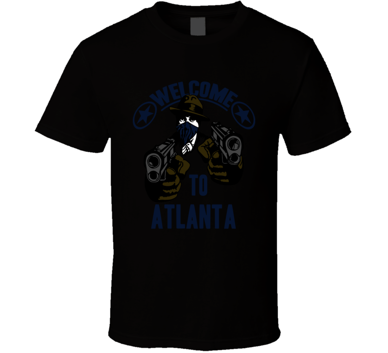 Welcome To Atlanta Georgia City Hip Hop Gangster Fan T Shirt