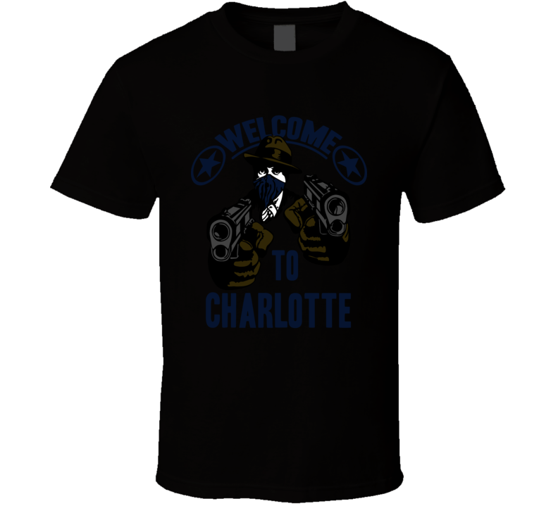 Welcome To Charlotte North Carolina City Hip Hop Gangster Fan T Shirt