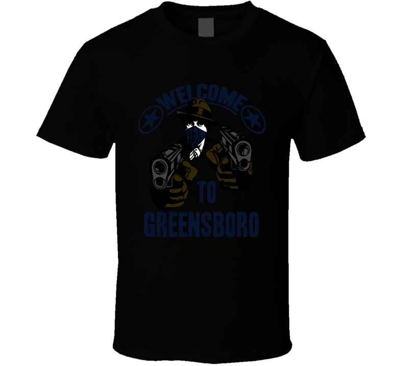 Welcome To Greensboro North Carolina City Hip Hop Gangster Fan T Shirt