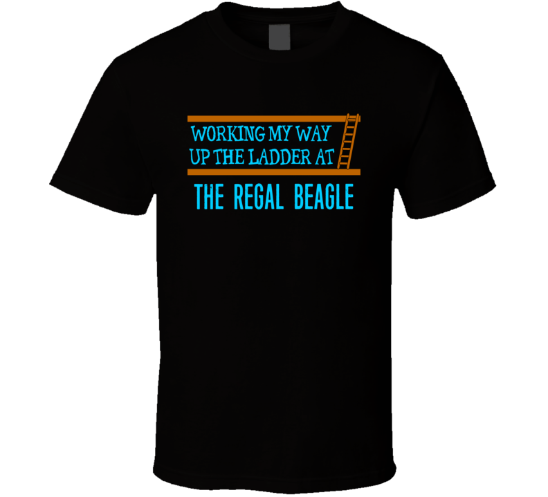 The Regal Beagle Three?s Company Funny Fictional Job TV Movie Parody T Shirt