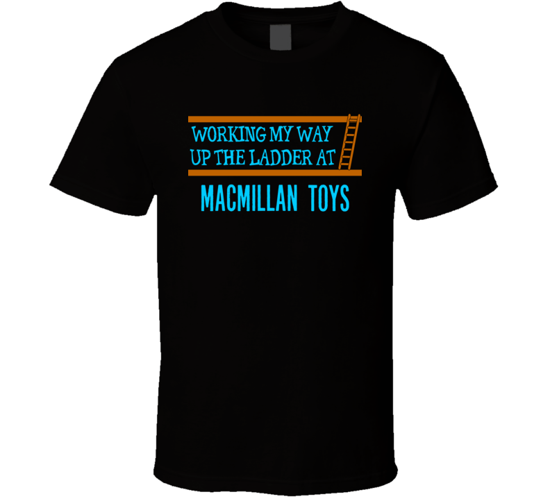 Macmillan Toys Big Funny Fictional Job TV Movie Parody T Shirt