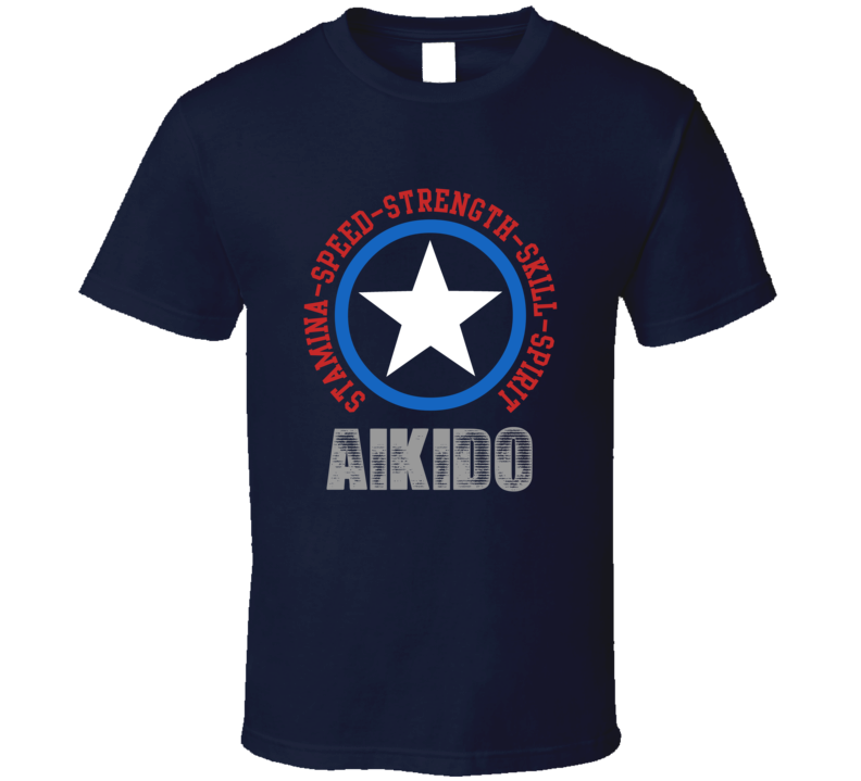 Aikido  Speed Strength Skill Spirit Sports Hobbies Athlete T Shirt