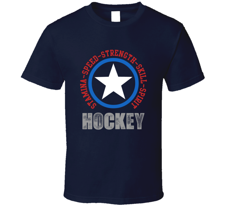 Hockey  Speed Strength Skill Spirit Sports Hobbies Athlete T Shirt