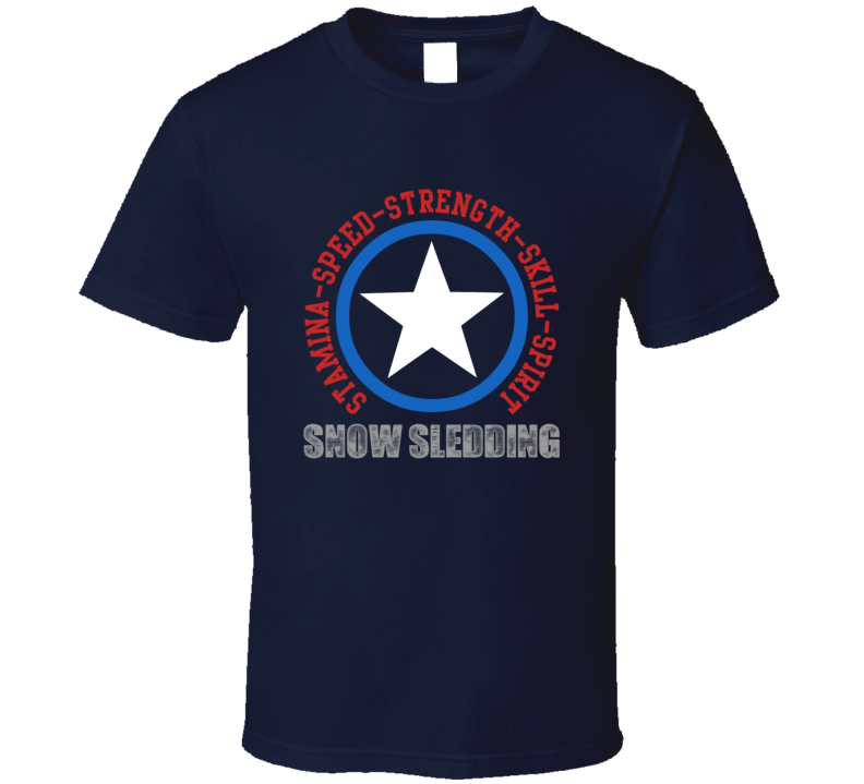 Snow Sledding  Speed Strength Skill Spirit Sports Hobbies Athlete T Shirt