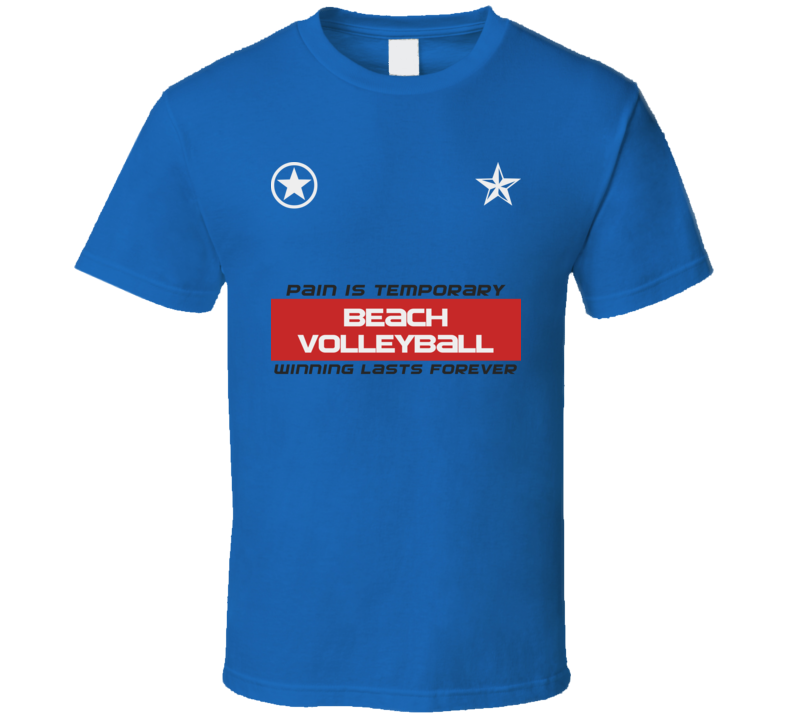 Beach Volleyball Pain Is Temp Winning Sports Game Gym T Shirt