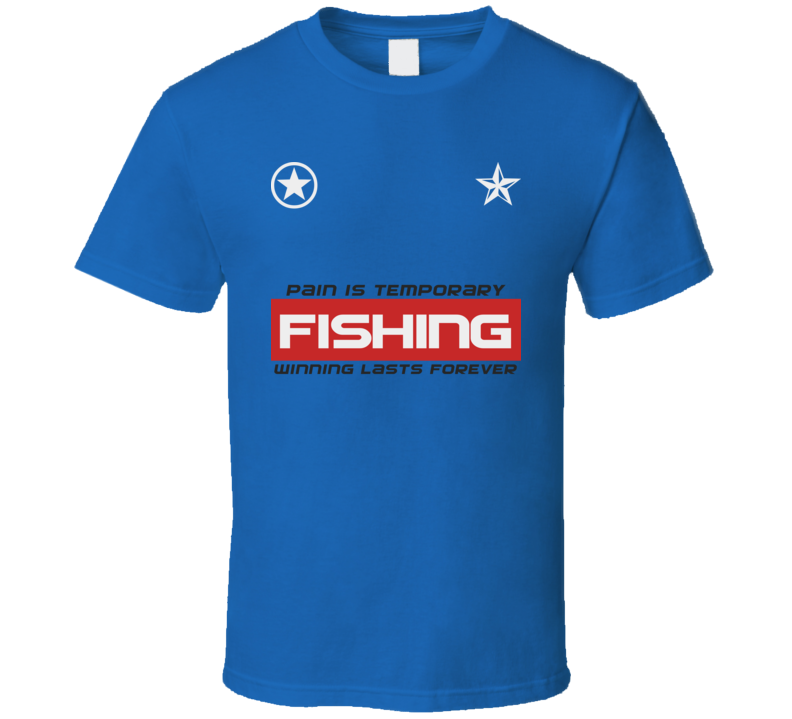 Fishing Pain Is Temp Winning Sports Game Gym T Shirt
