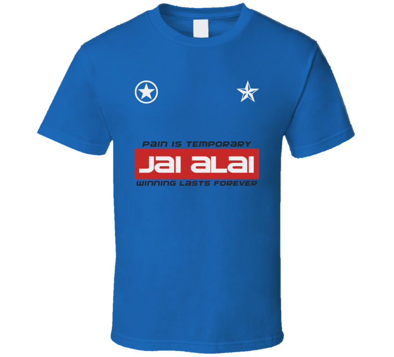 Jai Alai Pain Is Temp Winning Sports Game Gym T Shirt
