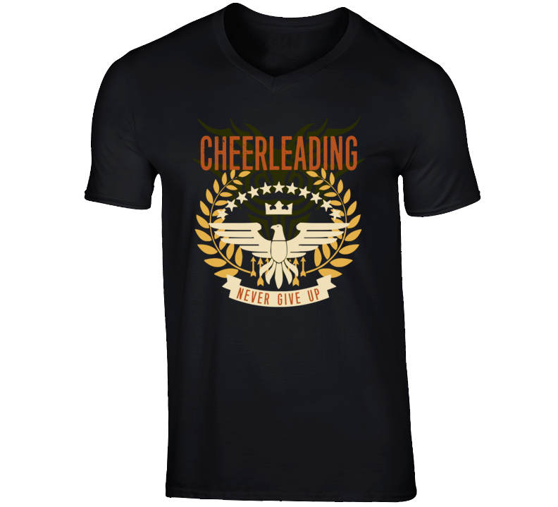 Cheerleading Never Give Up Sports Hobbies Vices T Shirt