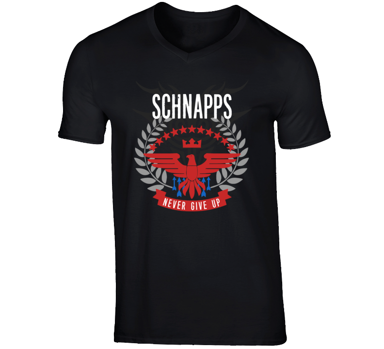 Schnapps Never Give Up Sports Hobbies Vices T Shirt