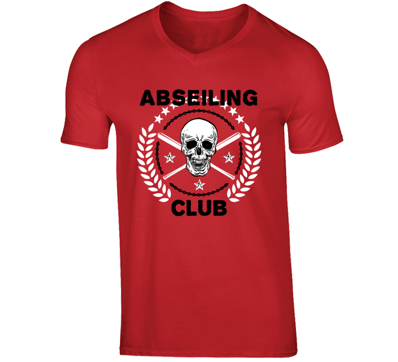 Abseiling Club Sports Hobby Vices T Shirt