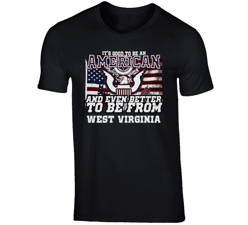 West Virginia Good To Be An American USA Pride Country State T Shirt