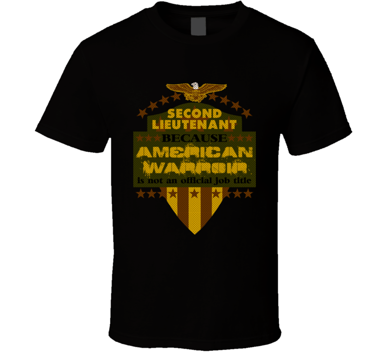 Second Lieutenant Military Rank American Warrior Army Marine USA T Shirt